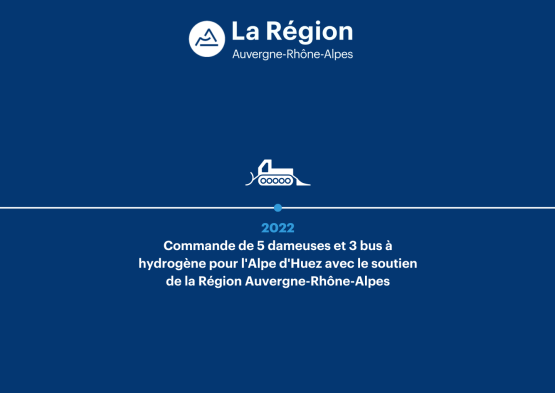 2022 : Commande de 5 dameuses et 3 bus à hydrogène pour l’Alpe d’Huez avec le soutien de la Région Auvergne-Rhône-Alpes